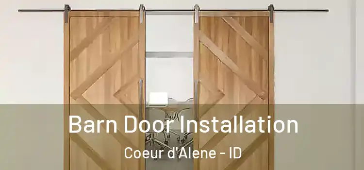 Barn Door Installation Coeur d'Alene - ID
