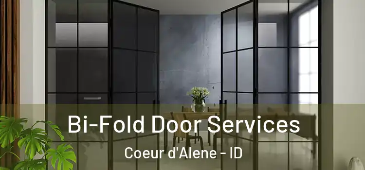 Bi-Fold Door Services Coeur d'Alene - ID
