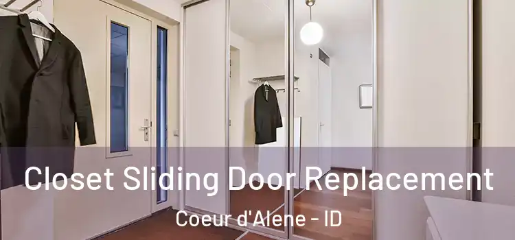Closet Sliding Door Replacement Coeur d'Alene - ID