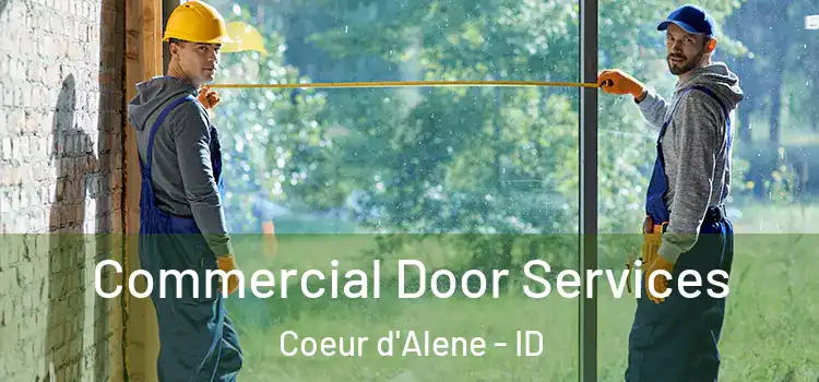 Commercial Door Services Coeur d'Alene - ID