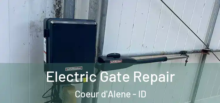 Electric Gate Repair Coeur d'Alene - ID