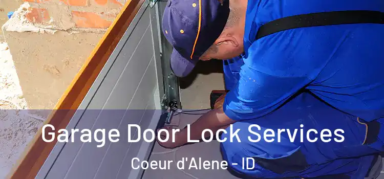 Garage Door Lock Services Coeur d'Alene - ID