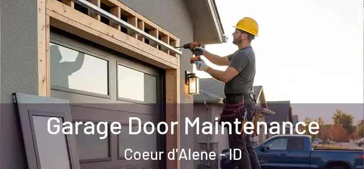 Garage Door Maintenance Coeur d'Alene - ID
