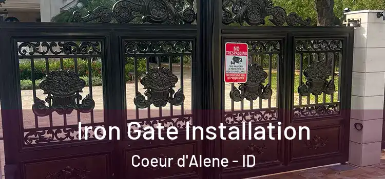 Iron Gate Installation Coeur d'Alene - ID