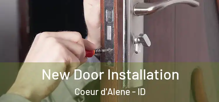 New Door Installation Coeur d'Alene - ID