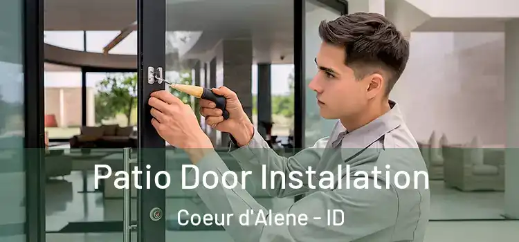 Patio Door Installation Coeur d'Alene - ID