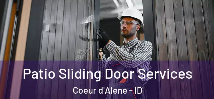 Patio Sliding Door Services Coeur d'Alene - ID