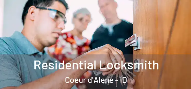 Residential Locksmith Coeur d'Alene - ID