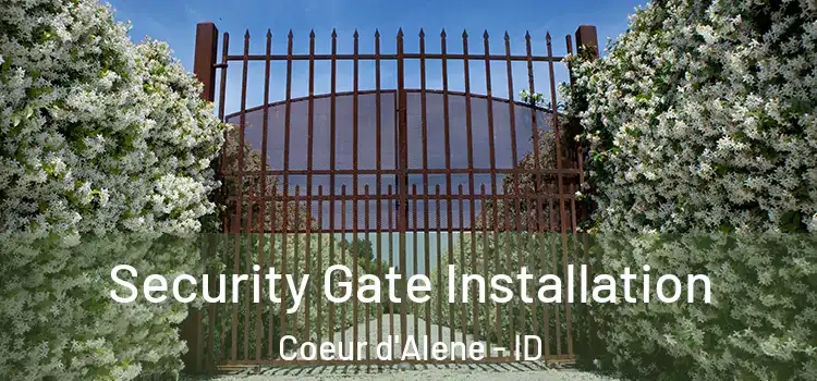 Security Gate Installation Coeur d'Alene - ID