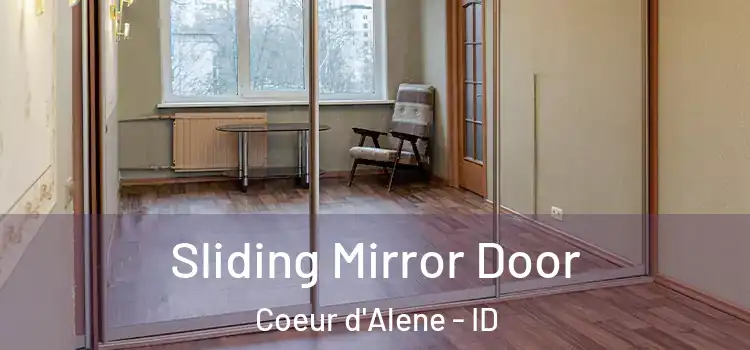  Sliding Mirror Door Coeur d'Alene - ID